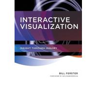 Bill Ferster Interactive Visualization (Tascabile)