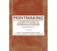 Bill Fick Beth Graboswki Printmaking Second Edition (Tascabile)