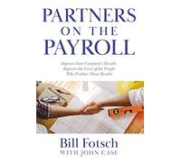 Bill Fotsch Partners on the Payroll (Tascabile)