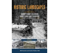 Bill Fountain S Historic Landscapes Summit County, Colorado, Ghost T (Tascabile)