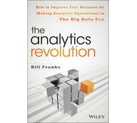 Bill Franks The Analytics Revolution (Copertina rigida)