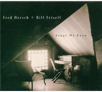 Bill Frisell and Fred Hersch - Songs We Know