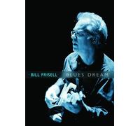 Bill Frisell: Blue Dreams