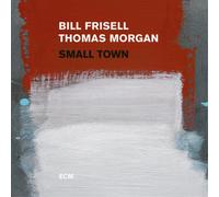 Bill Frisell & Thomas Morgan Small Town (CD) Album