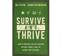 Bill Fulton Jeanne Devon Survive and Thrive (Tascabile)