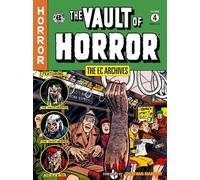 Bill Gaines Al Feldstein John The EC Archives: The Vault of Horror (Tascabile)