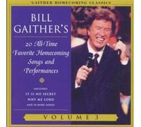Bill Gaither Gaither Homecoming Classics Vol 3: Bill Gaither's 20 All-Time (CD)