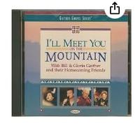 Bill Gaither & Gloria - I'll Meet You on The M. [Import]