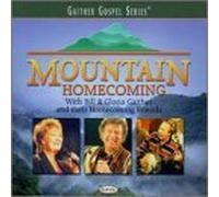 Bill Gaither & Gloria - Mountain Homecoming by Bill Gaither & Gloria (1999-10-19)