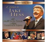Bill Gaither & Gloria Tribute to Jake Hess (CD)
