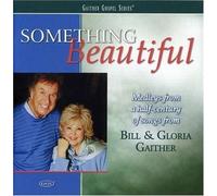 Bill Gaither Something Beautiful (CD) Album