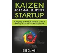 Bill Galvin KAIZEN for Small Business Startup (Tascabile)