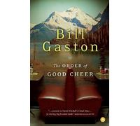 Bill Gaston The Order of Good Cheer (Tascabile)