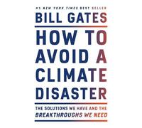 Bill Gates How to Avoid a Climate Disaster (Tascabile)