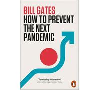 Bill Gates How to Prevent the Next Pandemic (Tascabile)