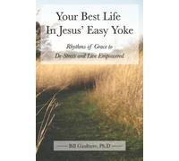 Bill Gaultiere Your Best Life In Jesus' Easy Yoke (Tascabile)
