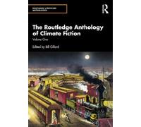 Bill Gillard The Routledge Anthology of Climate Fiction (Tascabile)