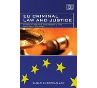 Bill Gilmore Maria Fletcher Robin L EU Criminal Law and Just (Copertina rigida)