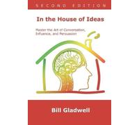 Bill Gladwell In the House of Ideas (Tascabile)