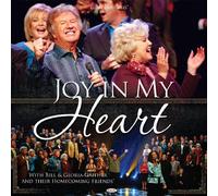 Bill & Gloria Gaither - Joy In My Heart