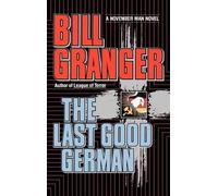 Bill Granger THE Last Good German (Copertina rigida)