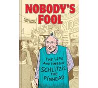 Bill Griffith Nobody's Fool (Copertina rigida)