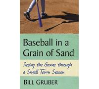 Bill Gruber Baseball in a Grain of Sand (Tascabile)