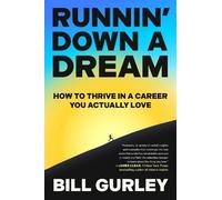 Bill Gurley Gurley, Bill Bill Gurley Runnin' Down a Dream (Copertina rigida)