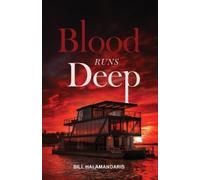 Bill Halamandaris Blood Runs Deep, From Blood on the Capitol Trilogy (Tascabile)