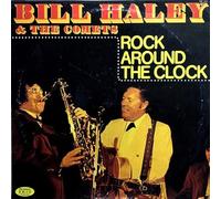 Bill Haley And His Comets - Rock Around The Clock