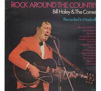Bill Haley And The Comets* - Rock Around The Country