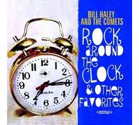 Bill Haley And The Rock Around The Clock & Other Favorites (Digitally Rema (CD)