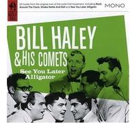 Bill Haley & His Comets - See You Later Alligator - Cd