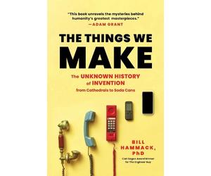 Bill Hammack The Things We Make (Tascabile)