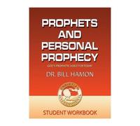 Bill Hamon Hamon Bil Prophets and Personal Prophecy Student Workboo (Tascabile)