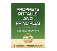 Bill Hamon Prophets, Pitfalls and Principles - Student Workbook (Tascabile)