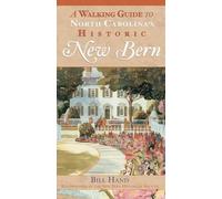 Bill Hand A Walking Guide to North Carolina's Historic New Bern (Tascabile)