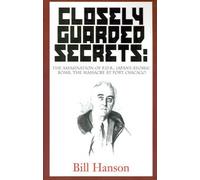 Bill Hanson Closely Guarded Secrets: (Tascabile)