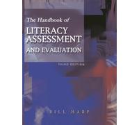 Bill Harp The Handbook of Literacy Assessment and Evaluation (Tascabile)