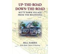 Bill Harris Up-The-Road Down-The-Road (Tascabile)