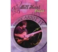 Bill Hart Project-Think About It