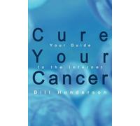 Bill Henderson Cure Your Cancer (Tascabile)