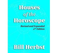 Bill Herbst Houses of the Horoscope (Tascabile)
