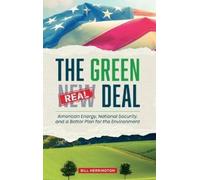 Bill Herrington The Green Real Deal (Copertina rigida)