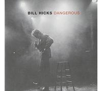 Bill Hicks - DANGEROUS