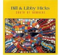 Bill Hicks & Libby - South of Nowhere