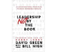 Bill High David Leadership Not by the Book - 12 Unconventiona (Copertina rigida)