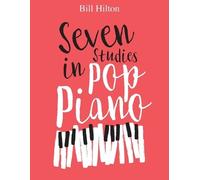 Bill Hilton Seven Studies in Pop Piano (Tascabile)