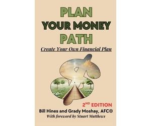 Bill Hines Grady Moshay Plan Your Money Path (Tascabile)
