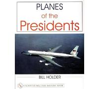 Bill Holder Planes of the Presidents (Tascabile)